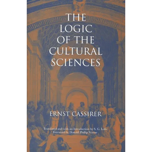 The Logic of the Cultural Sciences: Five Studies - Paperback