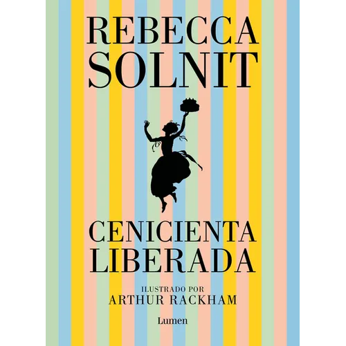 Cenicienta Liberada / Cinderella Liberator - Hardcover