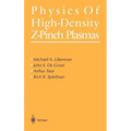 Physics of High-Density Z-Pinch Plasmas - Hardcover