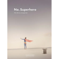 No Superhero - Hardcover