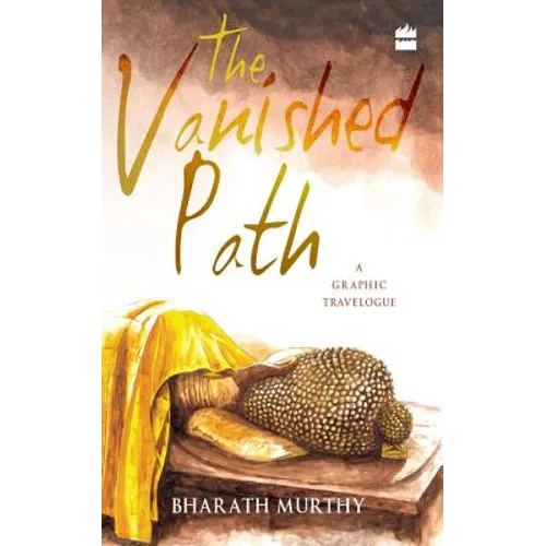 The Vanished Path: A Graphic Travelogue - Paperback