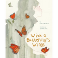 With a Butterfly's Wings - Hardcover