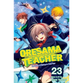Oresama Teacher, Vol. 23 - Paperback
