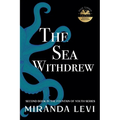 The Sea Withdrew - Paperback