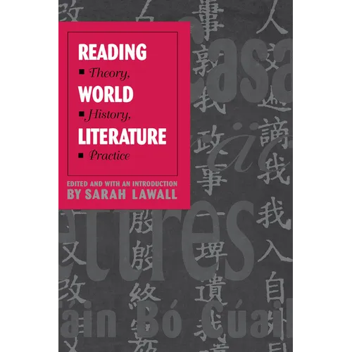 Reading World Literature: Theory, History, Practice - Paperback