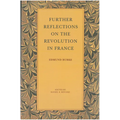 Further Reflections on the Revolution in France - Paperback