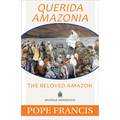 Querida Amazonia: The Beloved Amazon - Paperback