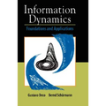 Information Dynamics: Foundations and Applications - Hardcover