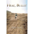 Here, Bullet - Paperback