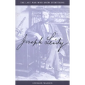 Joseph Leidy: The Last Man Who Knew Everything - Hardcover