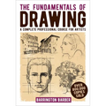 The Fundamentals of Drawing: A Complete Professional Course for Artists - Paperback