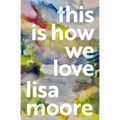 This Is How We Love - Hardcover
