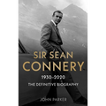 Sir Sean Connery: The Definitive Biography - Paperback