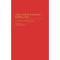 The Inchon Landing, Korea, 1950: An Annotated Bibliography - Hardcover