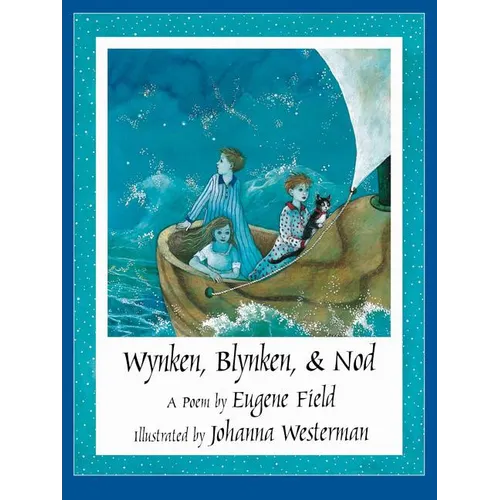 Wynken, Blynken, & Nod - Paperback