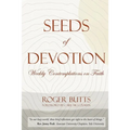 Seeds of Devotion: Weekly Contemplations on Faith - Paperback