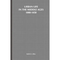 Urban Life in the Middle Ages, 1000-1450 - Paperback