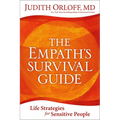 The Empath's Survival Guide: Life Strategies for Sensitive People - Paperback