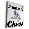 3dRose I Believe In Chess - Museum Grade Canvas Wrap (cw_105015)