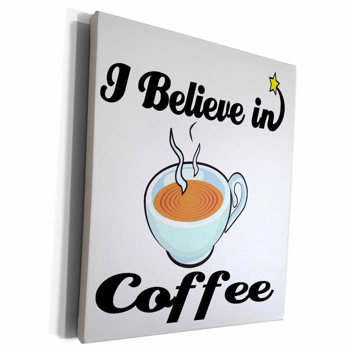 3dRose I Believe In Coffee - Museum Grade Canvas Wrap (cw_105063)