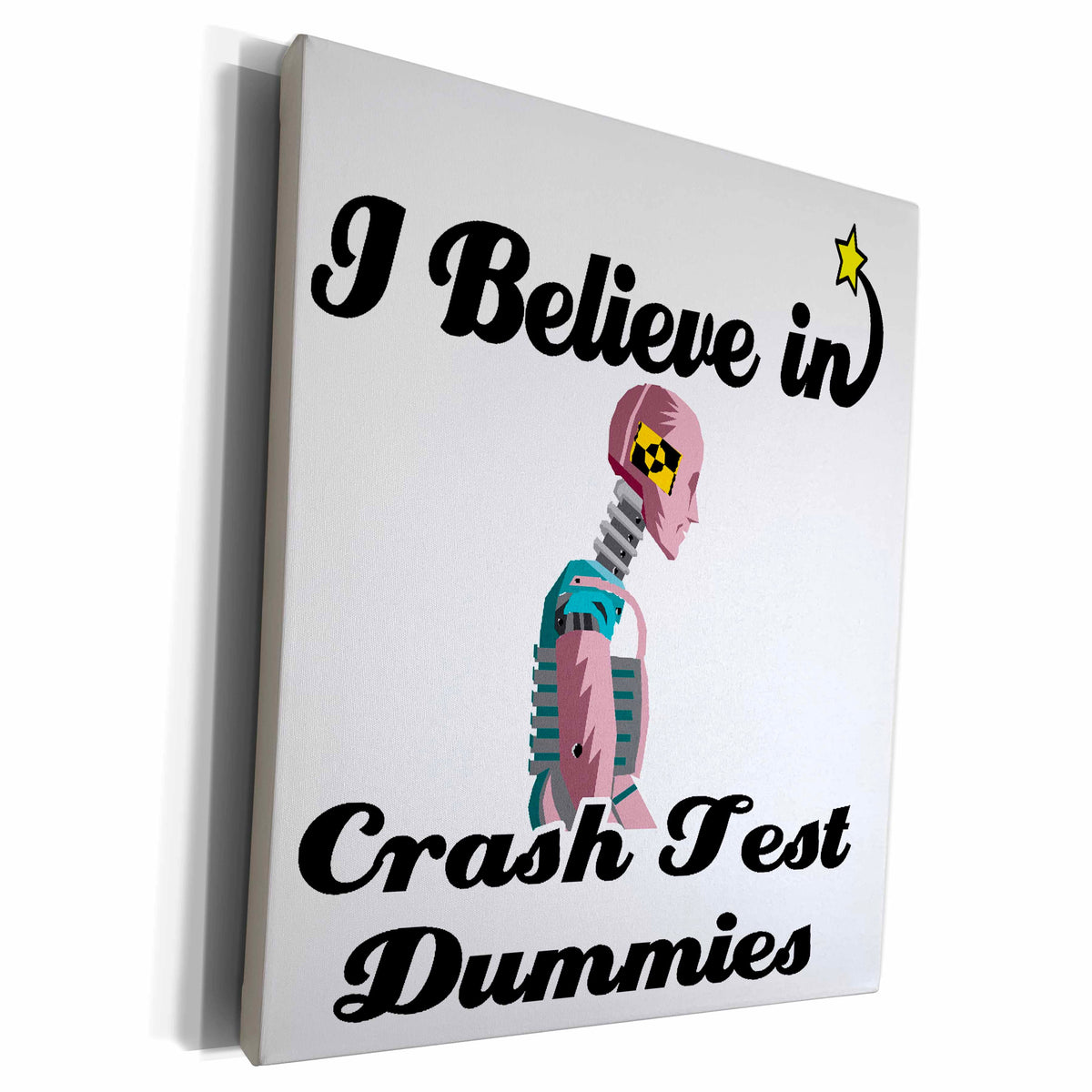 3dRose I Believe In Crash Test Dummies - Museum Grade Canvas Wrap (cw_105077)