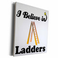 3dRose I Believe In Ladders - Museum Grade Canvas Wrap (cw_105228)