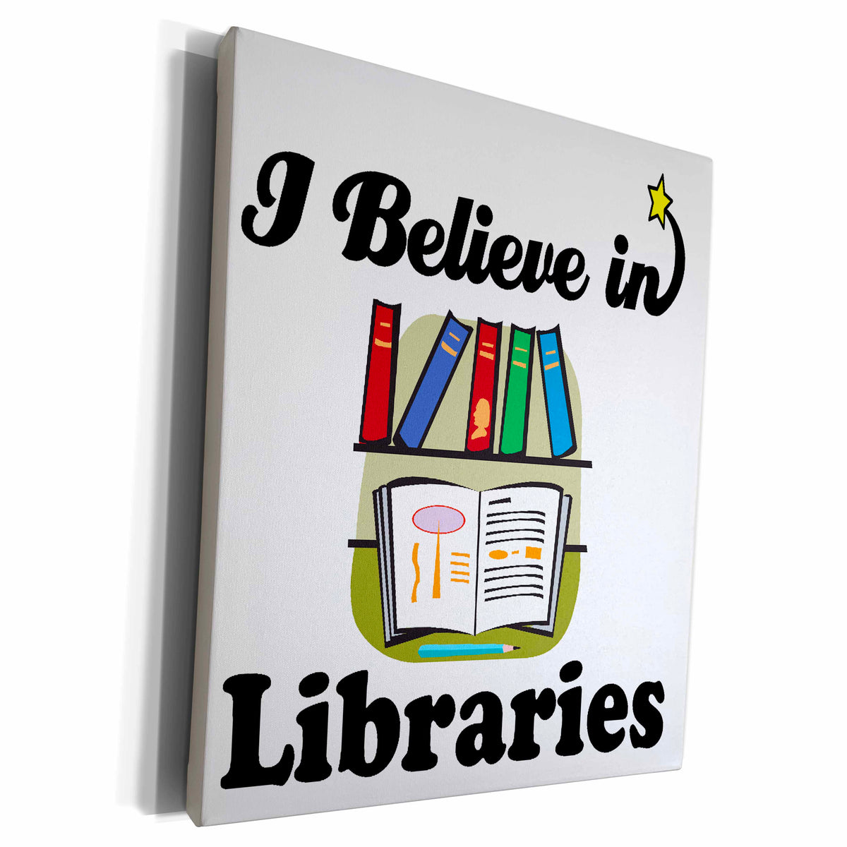 3dRose I Believe In Libraries - Museum Grade Canvas Wrap (cw_105312)