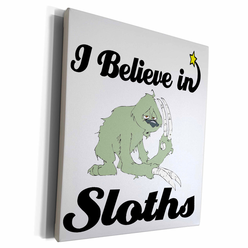 3dRose I Believe In Sloths - Museum Grade Canvas Wrap (cw_105547)