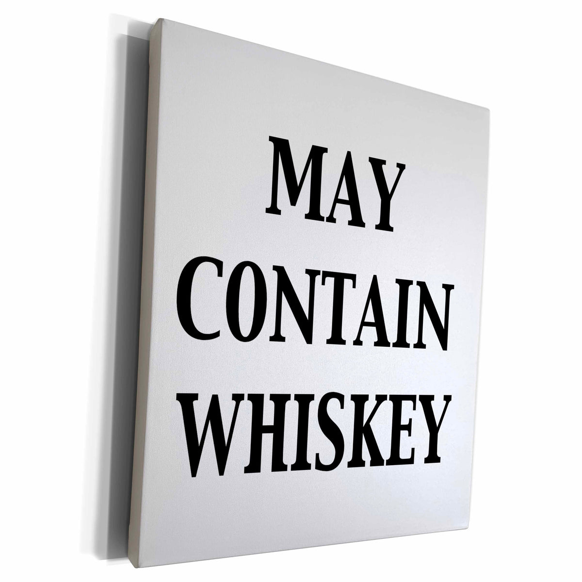 3dRose EvaDane - Funny Quotes - May Contain Whiskey - Museum Grade Canvas Wrap (cw_149790)