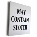 3dRose EvaDane - Funny Quotes - May Contain Scotch - Museum Grade Canvas Wrap (cw_149791)