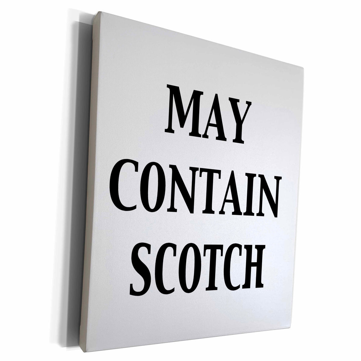 3dRose EvaDane - Funny Quotes - May Contain Scotch - Museum Grade Canvas Wrap (cw_149791)