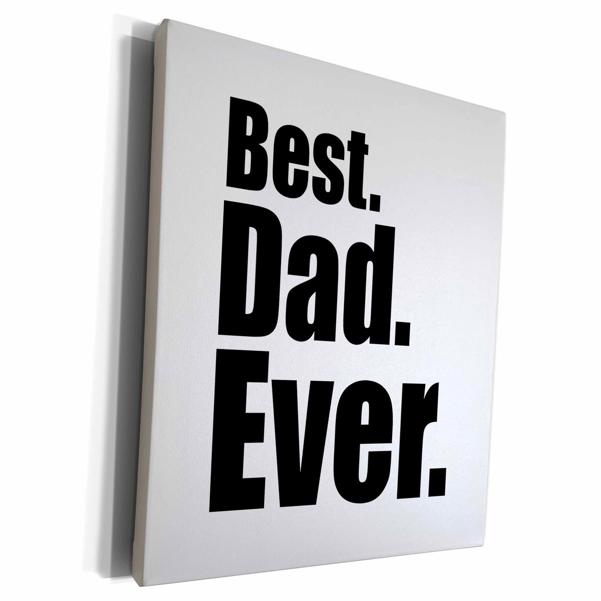 3dRose EvaDane - Quotes - Best Dad Ever - Museum Grade Canvas Wrap (cw_149806)