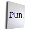 3dRose EvaDane - Quotes - run - Museum Grade Canvas Wrap (cw_149840)