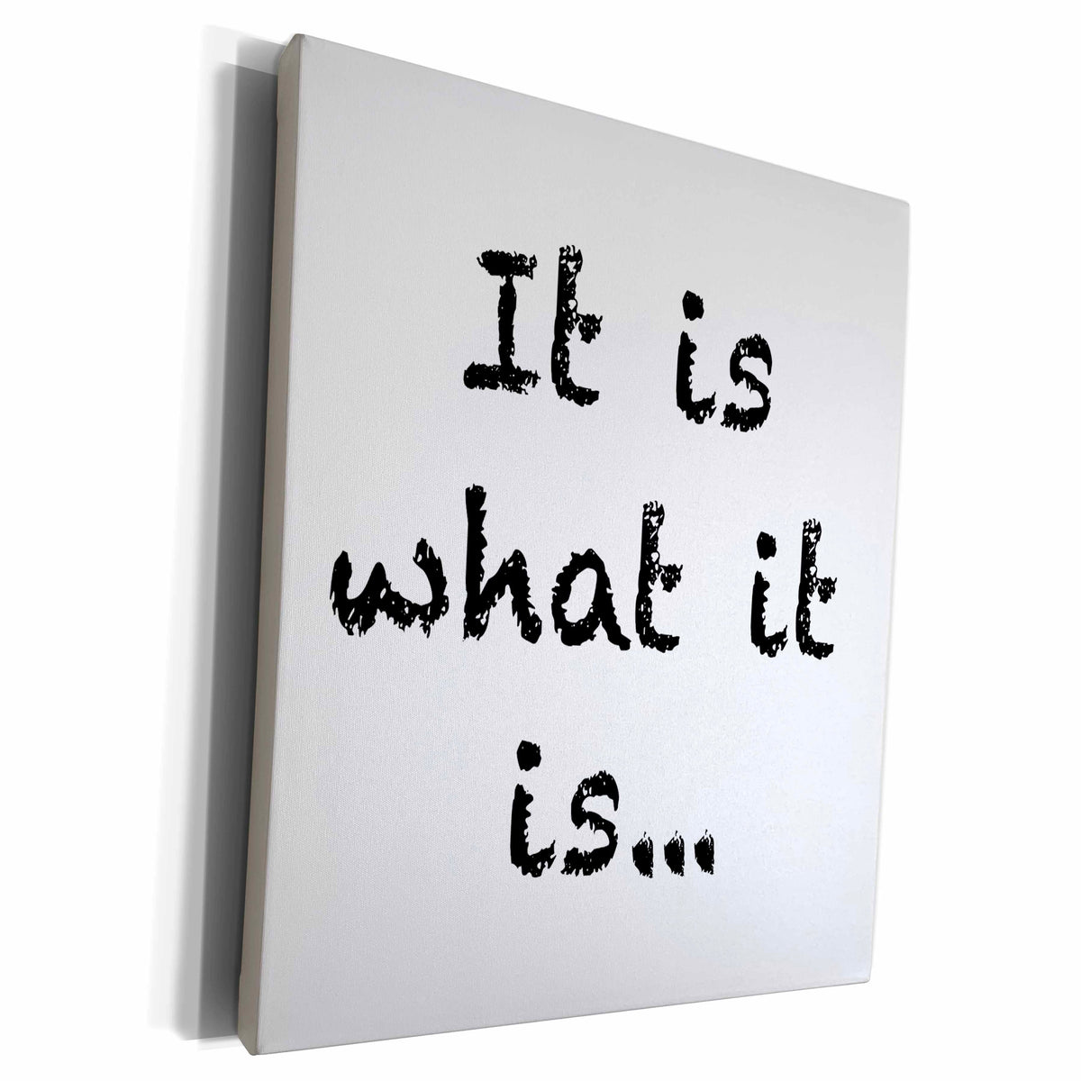 3dRose EvaDane - Funny Quotes - It is what it is - Museum Grade Canvas Wrap (cw_149855)