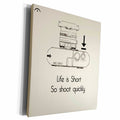 3dRose Life is short. Shoot quickly - Museum Grade Canvas Wrap (cw_15072)