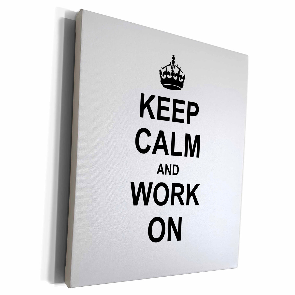 3dRose Keep Calm and Work on - carry on working - Workaholic... - Museum Grade Canvas Wrap (cw_157786)
