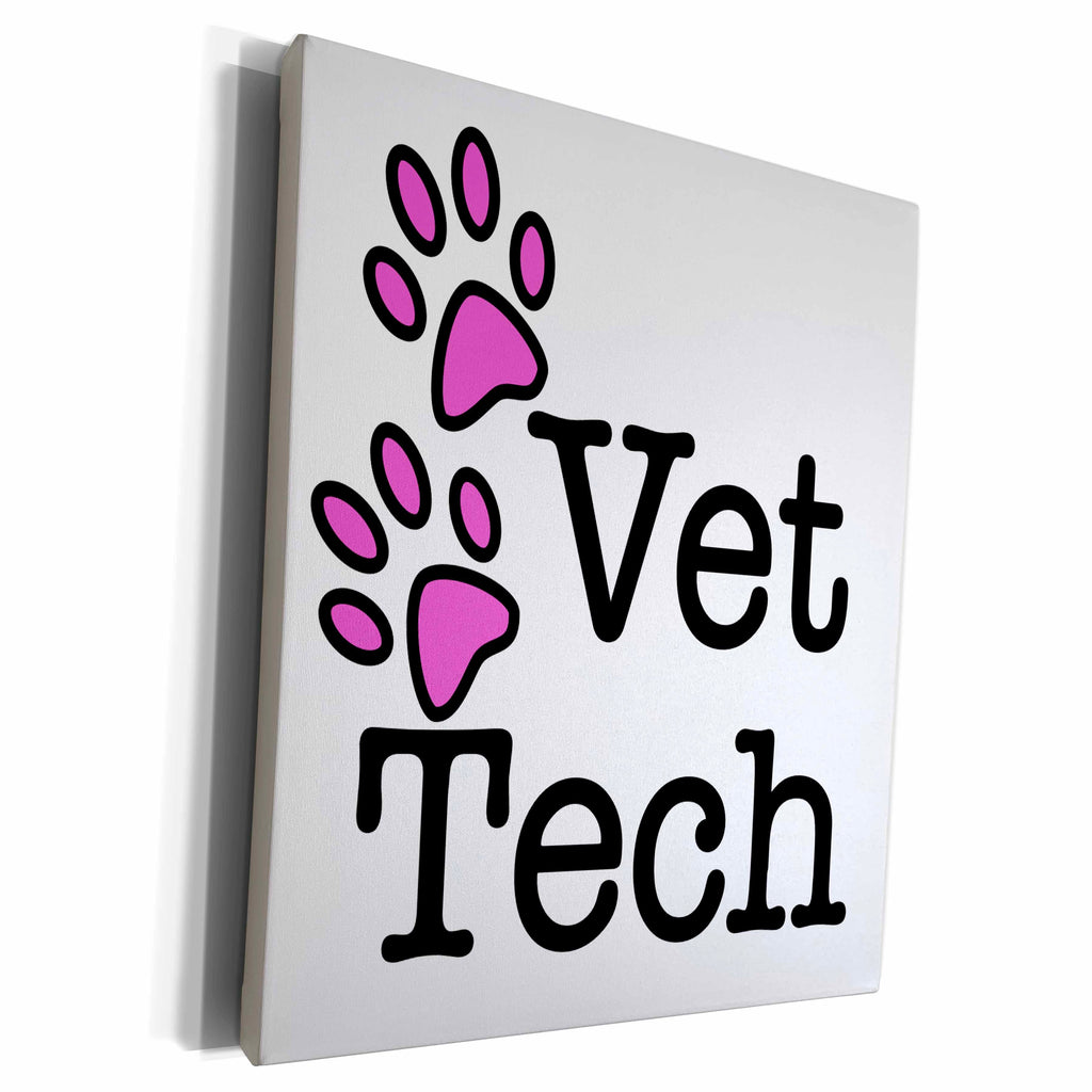3dRose EvaDane - Quotes - Vet Tech, Pink - Museum Grade Canvas Wrap (cw_161088)