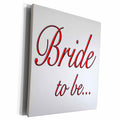 3dRose EvaDane - Quotes - Bride to be, Red - Museum Grade Canvas Wrap (cw_161147)