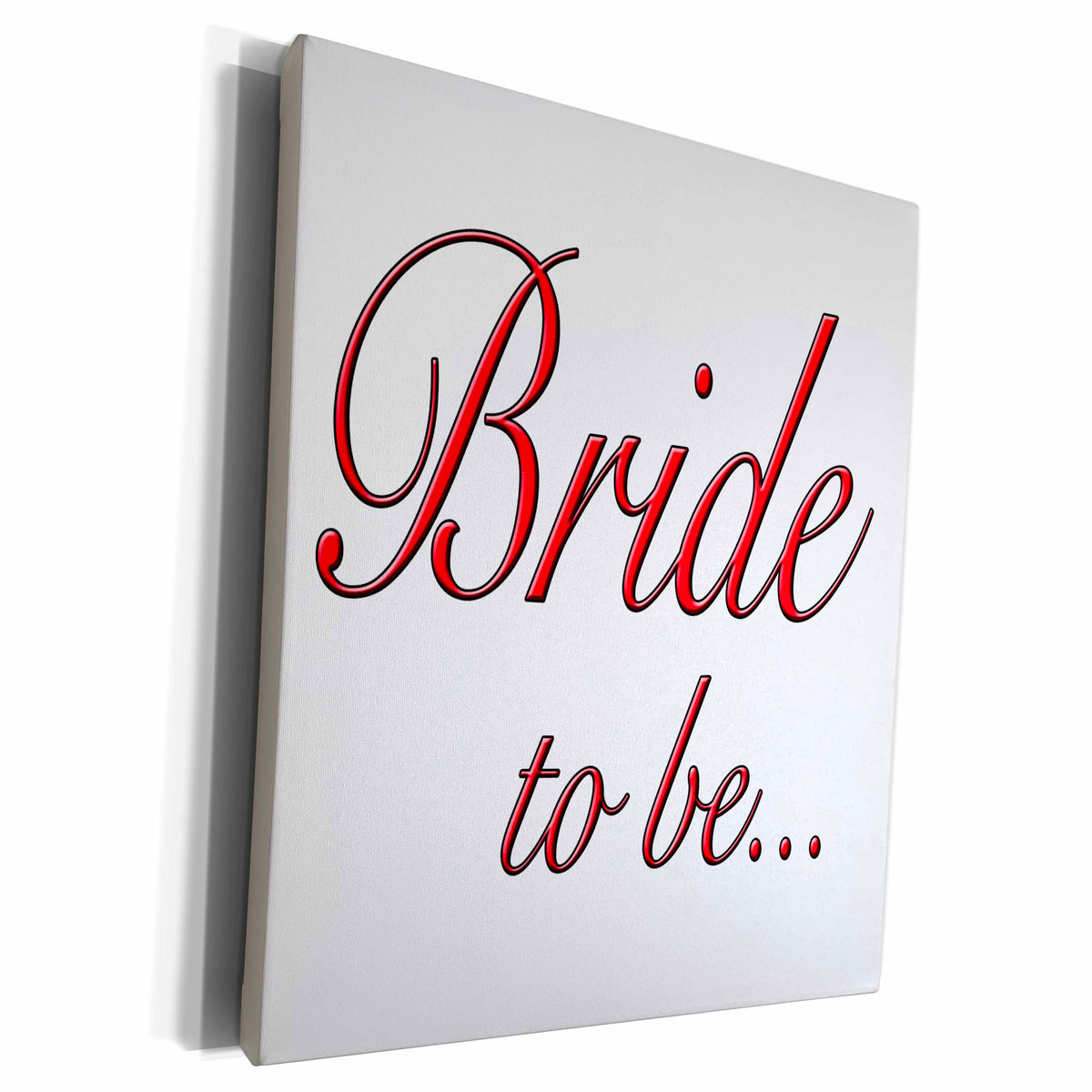 3dRose EvaDane - Quotes - Bride to be, Red - Museum Grade Canvas Wrap (cw_161147)