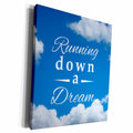3dRose Running down a Dream typography text on sky blue -... - Museum Grade Canvas Wrap (cw_161538)