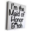 3dRose Im the maid of honor btch, Black - Museum Grade Canvas Wrap (cw_178115)