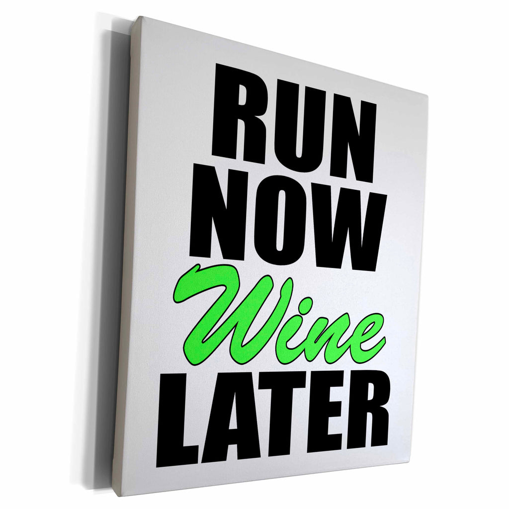 3dRose Run now wine later, Lime Green - Museum Grade Canvas Wrap (cw_193231)