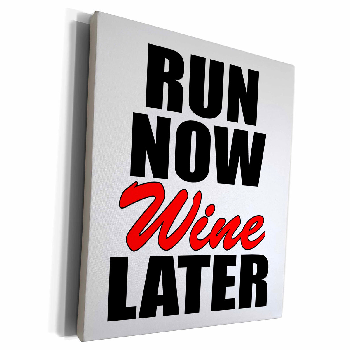 3dRose EvaDane - Funny Quotes - Run now wine later, Red - Museum Grade Canvas Wrap (cw_193233)