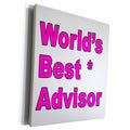 3dRose EvaDane - Quotes - Worlds best advisor. Pink. - Museum Grade Canvas Wrap (cw_193256)