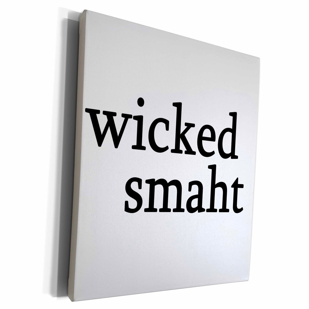 3dRose EvaDane - Funny Quotes - Wicked Smaht. Black. - Museum Grade Canvas Wrap (cw_193282)