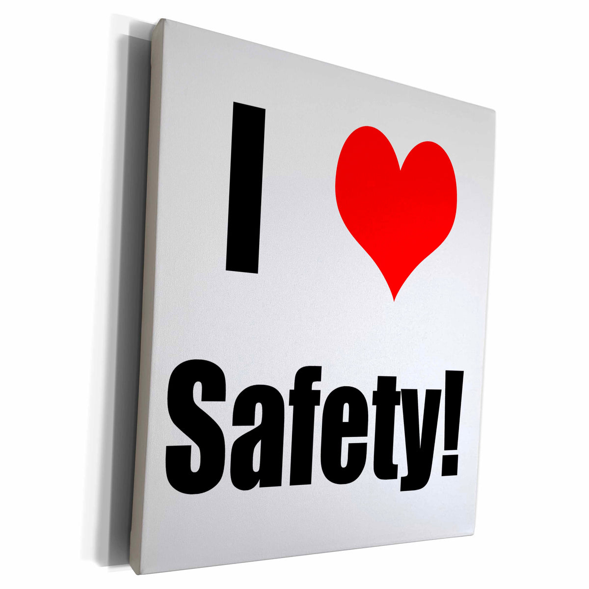 3dRose EvaDane - Quotes - I love safety. - Museum Grade Canvas Wrap (cw_193293)