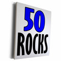 3dRose EvaDane - Funny Quotes - 50 Rocks. Blue. - Museum Grade Canvas Wrap (cw_193363)