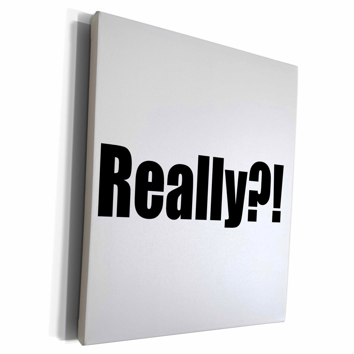 3dRose EvaDane - Funny Quotes - Really. Black. - Museum Grade Canvas Wrap (cw_193469)