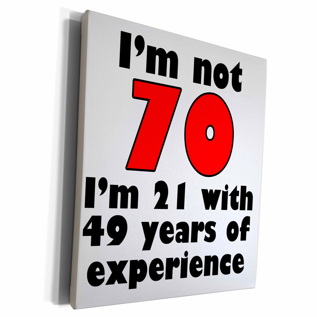 3dRose EvaDane - Funny Quotes - Im not 70. Red. - Museum Grade Canvas Wrap (cw_193482)