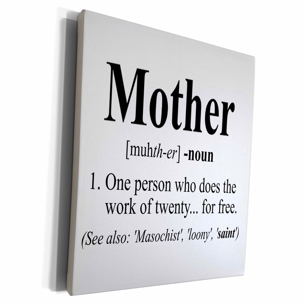 3dRose EvaDane - Funny Quotes - Mother definition. - Museum Grade Canvas Wrap (cw_193598)